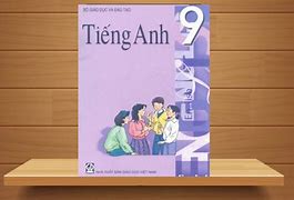 Giải Sách Tiếng Anh Cũ Lớp 9