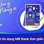 Mở Thẻ Tín Dụng Mb Bank